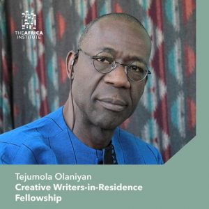 Africa Institute Tejumola Olaniyan Creative Writers-in-Residence Fellowship