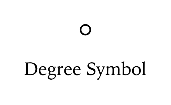 How To Type Degree Symbol – A Handy Guide